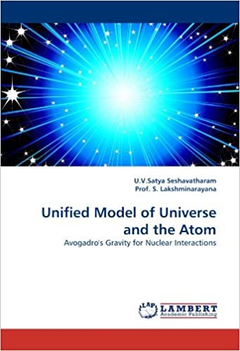 okumak Unified Model of Universe and the Atom: Avogadro&#39;s Gravity for Nuclear Interactions
