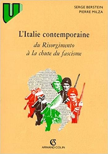 okumak L&#39;Italie contemporaine, du Risorgimento à la chute du fascisme (Collection U)