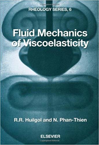 okumak Fluid Mechanics of Viscoelasticity: General Principles, Constitutive Modelling, Analytical and Numerical Techniques (Rheology Series)