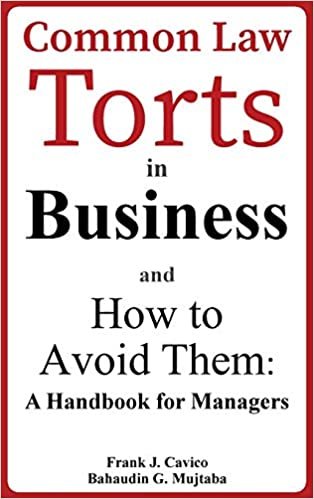 okumak Common Law Torts in Business and How to Avoid Them: A Handbook for Managers