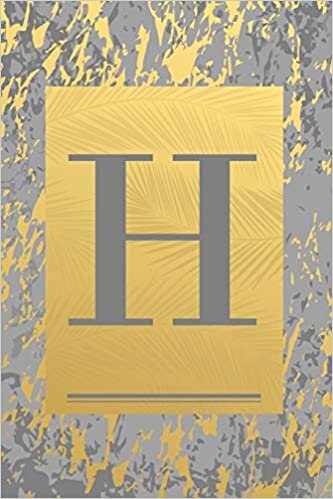 okumak H: Grey &amp; Gold Marble, Leaves - Cute Initial Monogram Letter H Minimalist Personalized Blank Lined Journal Notebook for Writing &amp; Notes, Sketching for ... Pages) (Travel Monogrammed Paperback Dairy)