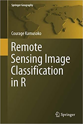 okumak Remote Sensing Image Classification in R (Springer Geography)