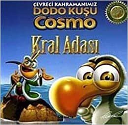 okumak Çevreci Kahramanımız Dodo Kuşu Cosmo: Kral Ada