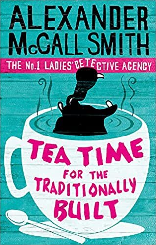 okumak Tea Time For The Traditionally Built (No. 1 Ladies&#39; Detective Agency) Book 10