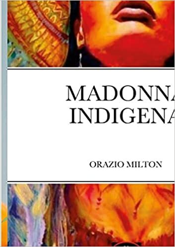 Madonna indigena: Poesia