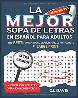 okumak La Mejor Sopa de Letras en Español Letra Grande Para Adultos - The Best Spanish Word Search Puzzle for Adults in Large Print - Over 4500 hidden words