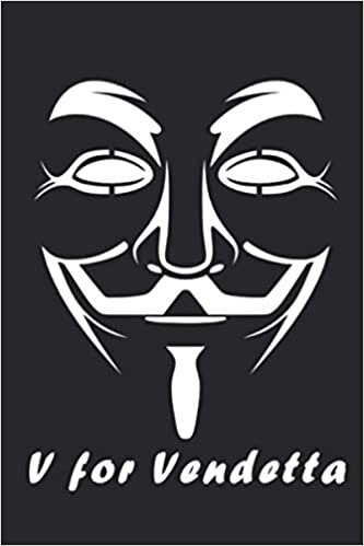 okumak Notebook: V For Vendetta Tagline , Journal for Writing, College Ruled Size 6&quot; x 9&quot;, 120 Pages - Journal, Notebook, Diary, Composition Book) Paperback: V for vendetta anonymous fawkes mask