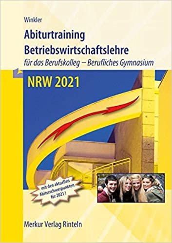 okumak Abiturtraining Betriebswirtschaftslehre NRW 2021: für das Berufskolleg - Berufliches Gymnasium
