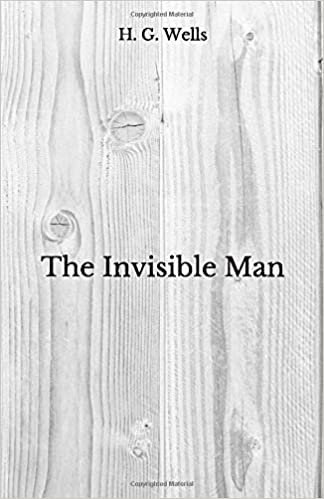 okumak The Invisible Man: Beyond World&#39;s Classics