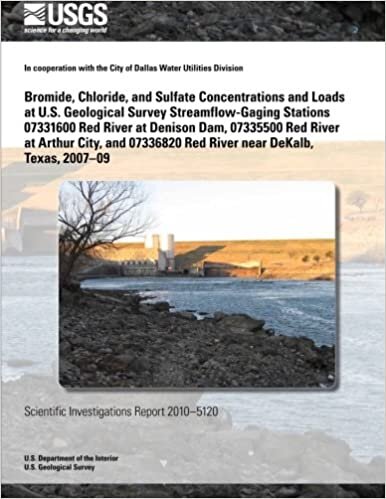 okumak Bromide, Chloride, and Sulfate Concentrations and Loads at U.S. Geological Survey Streamflow-Gaging Stations 07331600 Red River at Denison Dam, ... Red River near DeKalb, Texas, 2007?09