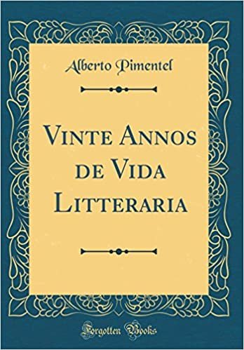 okumak Vinte Annos de Vida Litteraria (Classic Reprint)