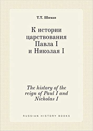 okumak The history of the reign of Paul I and Nicholas I