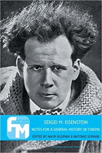 okumak Sergei M. Eisenstein : Notes for a General History of Cinema : 0
