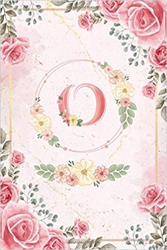 okumak O: Initial Monogram Letter O Notebook Pink Floral Golden Marble Alphabetical Journal for Writing &amp; Notes, Romantic Personalized Diary Monogrammed ... and Men (6x9 110 Ruled Pages Matte Cover)