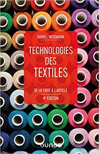 okumak Technologies des textiles - 4e éd. - De la fibre à l&#39;article: De la fibre à l&#39;article (Hors Collection)