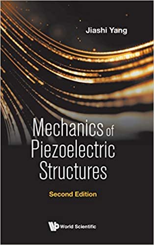 okumak Mechanics of Piezoelectric Structures: 2nd Edition