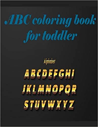 okumak ABC coloring book for toddler: A Beautiful Activity Book For Kids.