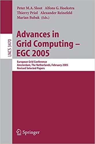 okumak Advances in Grid Computing - EGC 2005: European Grid Conference, Amsterdam, the Netherlands, February 14-16, 2005, Revised Selected Papers (Lecture Notes in Computer Science)