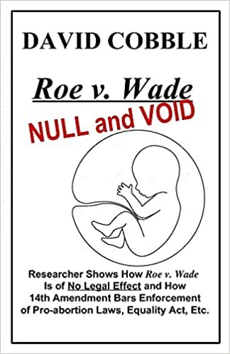 okumak Roe v. Wade NULL and VOID