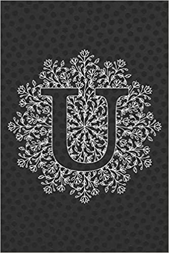 okumak U: Journal, Notebook, Planner, Diary to Organize Your Life - Initial Monogram Letter U - Wide Ruled Line Paper - 6x9 in - Black color, elegant Single ... holidays and more - Letter Men Journal