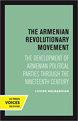 okumak The Armenian Revolutionary Movement: The Development of Armenian Political Parties Through the Nineteenth Century (Uc Press Voices Revived)