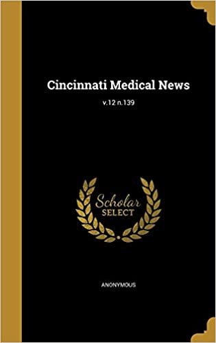 okumak Cincinnati Medical News; v.12 n.139