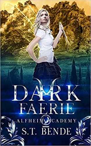 okumak Dark Faerie: Alfheim Academy: Book Two