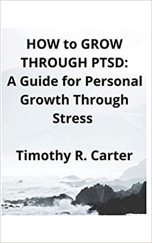 How To Grow Through PTSD