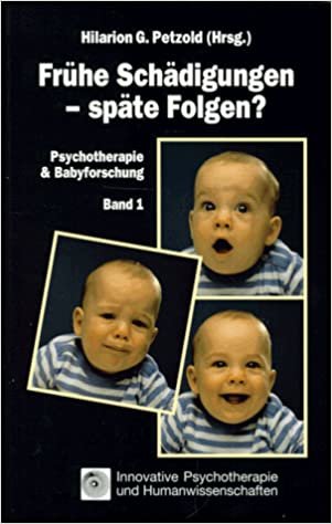 okumak Psychotherapie &amp; Babyforschung, Bd.1, Frühe Schädigungen, späte Folgen?