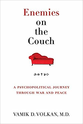 okumak Enemies on the Couch : A Psychopolitical Journey Through War and Peace