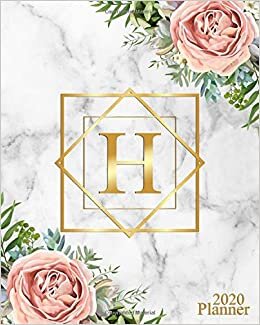 okumak 2020 Planner: Nifty Floral Weekly Daily Organizer for Girls &amp; Women - Natural Marble &amp; Gold Monogram Letter H Agenda &amp; Calendar With To-Do’s, Holidays &amp; Inspirational Quotes, Vision Board &amp; Notes.