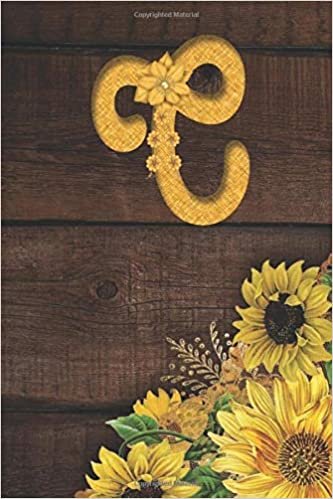 okumak C: Sunflower Journal, Letter C Floral Monogram Journal Blank Lined Diary with a Rustic Wood Background