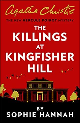 okumak Hannah, S: Killings at Kingfisher Hill (New Hercule Poirot Mystery)