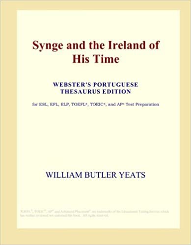 okumak Synge and the Ireland of His Time (Webster&#39;s Portuguese Thesaurus Edition)
