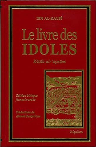 okumak Livre des Idoles (Le) - Kitâb al-&#39;açnâm