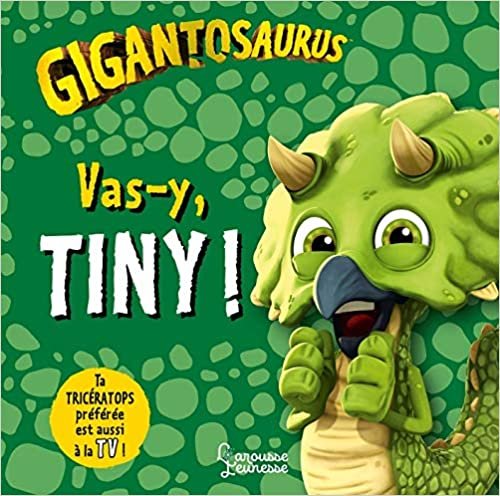 okumak Vas-y, Tiny ! (Gigantosaurus)