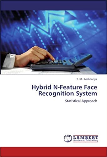okumak Hybrid N-Feature Face Recognition System: Statistical Approach