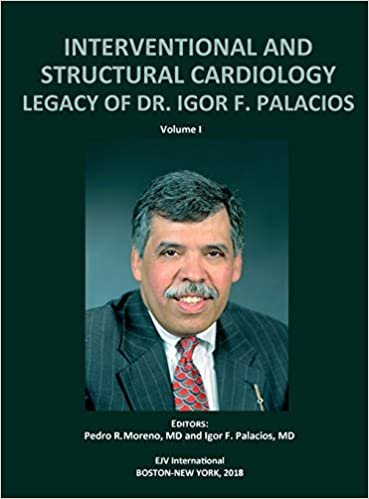 okumak INTERVENTIONAL AND STRUCTURAL CARDIOLOGY. Legacy of Dr. Igor F. Palacios, Vol I