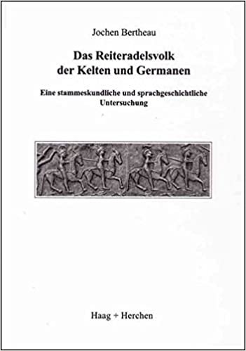 okumak Bertheau, J: Reiteradelsvolk der Kelten und Germanen