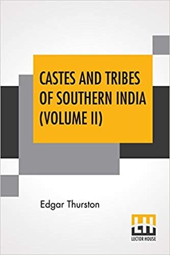 okumak Castes And Tribes Of Southern India (Volume II): Volume II-C To J, Assisted By K. Rangachari, M.A.