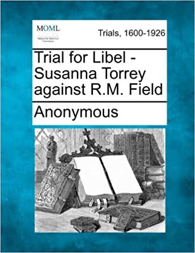 okumak Trial for Libel - Susanna Torrey against R.M. Field