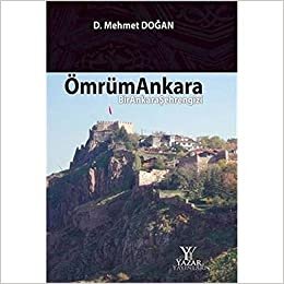 okumak Ömrüm Ankara Bir Ankara Şehrengizi