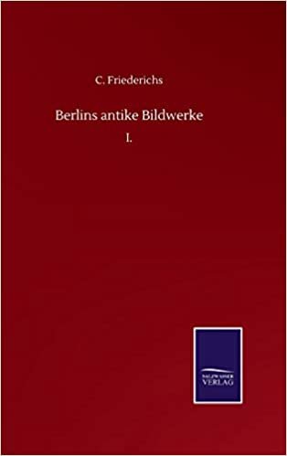 okumak Berlins antike Bildwerke: I.