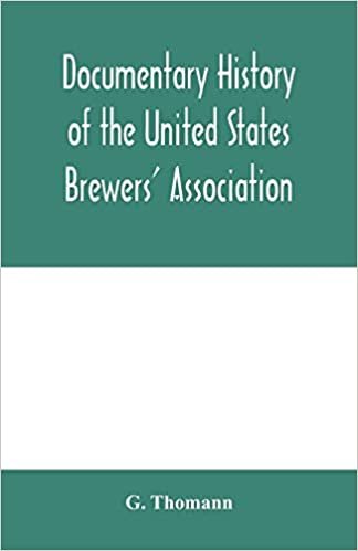 okumak Documentary history of the United States Brewers&#39; Association: With a sketch of ancient Brewers&#39; gilds, modern Brewers&#39; association, scientific ... Brewing. Throughout the world, Brewers in pu