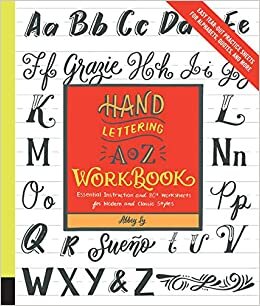 okumak Hand Lettering A to Z Workbook: Essential Instruction and 80+ Worksheets for Modern and Classic Styles - Easy Tear-Out Practice Sheets for Alphabets, Quotes, and More