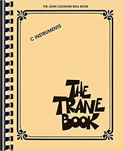 okumak The Trane Book The John Coltrane Real Book C Instruments Bk