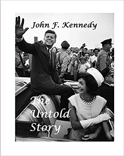 okumak John F. Kennedy: The Untold Story