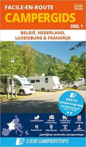 okumak Facile-en-Route Campergids Deel 1: België, Nederland, Luxemburg &amp; Frankrijk