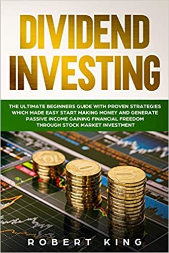 okumak Dividend Investing: The Ultimate Beginners Guide with Proven Strategies which Made Easy Start Making Money and Generate Passive Income Gaining Financial Freedom through Stock Market Investment: 1