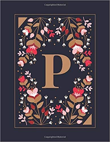 okumak P: Vintage Inspired Personalized Floral Initial P Notebook for Girls and Women - 110 Lined Pages (55 Sheets) - 8.5&quot;x11&quot; Large